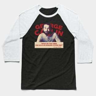 George Carlin Quote 2 Baseball T-Shirt